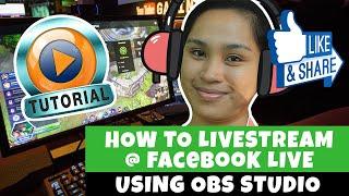 How to Live Stream in Facebook using OBS 2020 (Tagalog)