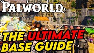 Palworld The ULTIMATE Base Guide