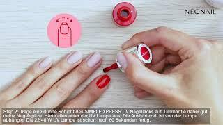 NEONAIL SIMPLE XPRESS 3in1 UV Nagellack // Step-by-Step Auftragen