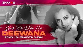 Sach Keh Raha Hai Deewana | DJ Shadow Dubai Remix | Bolly Rave | 2021 | Rehna Hai Tere Dil Mein