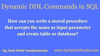 Dynamic DDL Command | Creating Table at Runtime | Creating database at Runtime | Use of Dynamic SQL
