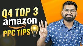 Top 3 Amazon PPC Quick Tips: Optimize Your Advertising Campaigns within 5 Mins in Q4 2024