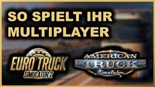 So spielt ihr Euro Truck Simulator 2 mit Freunden | auch ATS | Multiplayer Guide deutsch