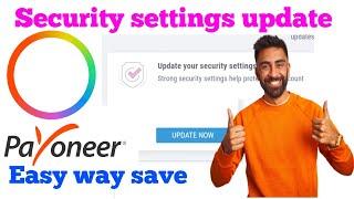 How to update security settings in payoneer | Update security settings | Question answers payoneer