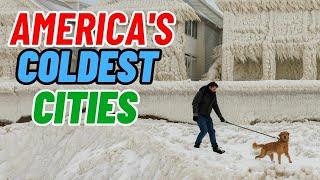 Top 10 Coldest Cities in America