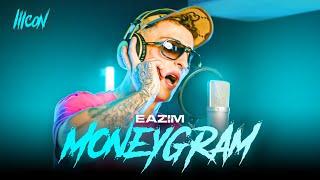 Eazim - Moneygram | ICON 6 | Preview