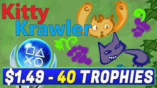 Kitty Krawler 100% Platinum Walkthrough - Easy & Cheap Platinum Game