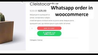 Add Orders via WhatsApp button in WooCommerce for Free