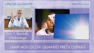 Lampi agli occhi: quando preoccuparsi