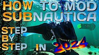 A complete step by step guide on how to mod Subnautica in 2024