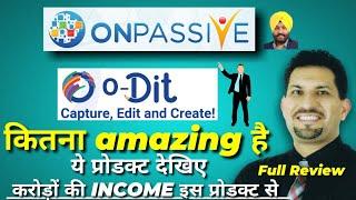 O-Dit | Onpassive Best Product | Capture Create and Edit Tool | onpassive Gofounders |