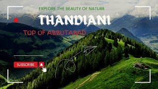 Thandiani | Abbotabad | Pakistan | Tour Typewriter