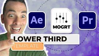Creating Mind-Blowing MOGRT Lower Third Templates in After Effects