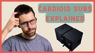 Cardioid Subs Explained For Normal Audio People