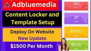 Adbluemedia Content Locker Create  and Template Setup। Deploy On Website ! New Update! Earn 5x More!