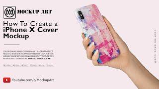 How to make a iPhone X Case mockup| Photoshop Mockup Tutorial