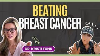 Beating Breast Cancer with Dr. Kristi Funk - Day 10 of Thriving in the Face of Cancer