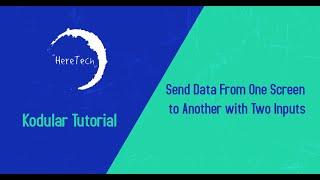 Send Data From One Screen to Another with Two Inputs Kodular