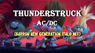 AC/DC - Thunderstruck (Barron New-Generation Italo Mix)