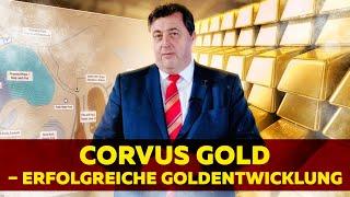 Corvus Gold - Erfolgreiche Goldentwicklung in den USA