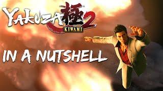 Yakuza Kiwami 2 - In A Nutshell