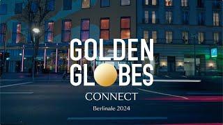 Golden Globes Connect at the Berlin Film Festival