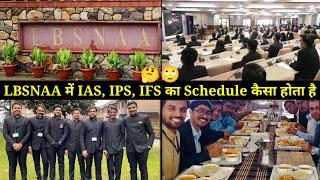 LBSNAA Daily Schedule for IAS IPS IFS Training | LBSNAA Full Day Schedule | Daily Routine in LBSNAA