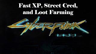 Cyberpunk2077 - Fast XP, Street Cred, and Loot Farming