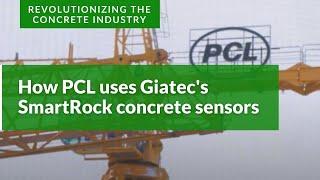 How PCL Uses Giatec's SmartRock Concrete Sensors