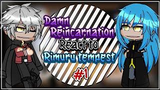 Damn Reincarnation React To Rimuru Tempest [AU] | Gacha React | 1/?