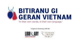 I Bitiranu Gi Geran Vietnam - Library of Congress Special Ceremony