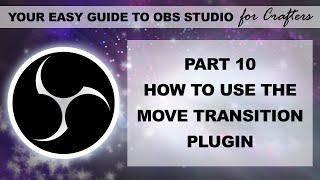 How to Use the Move Transition Plugin on OBS Studio