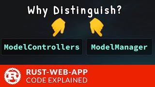 Rust Web App - ModelManager v.s. ModelControllers