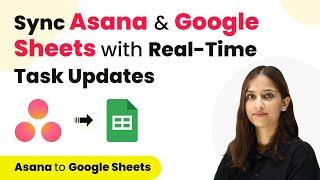 Sync Asana with Google Sheets & Get Real-Time Task Updates
