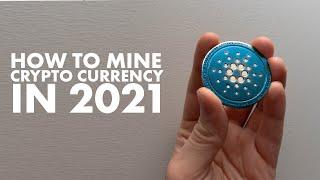 How To Mine CryptoCurrency... in 2021