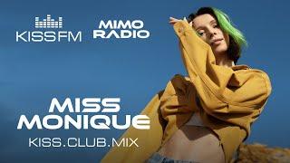 MISS MONIQUE – KISS.CLUB.MIX | KISS FM Podcast (MiMo Radioshow) [Progressive House DJ Mix]