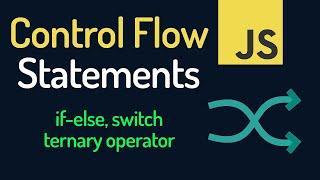 Control Flow Statements in JavaScript