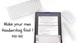 How to make your own Handwriting into a FONT | Ipad & Mac