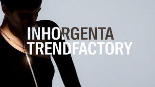 INHORGENTA TRENDFACTORY 2024 | DAY 1