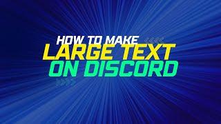 How To Make Large Text On Discord