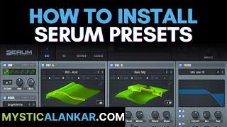 How To Install Serum Presets In Any DAW - The Easy Way! (Win/Mac)