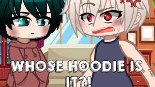 WHOSE HOODIE IS THAT?! | BkDk Gacha  | •butterfly• |