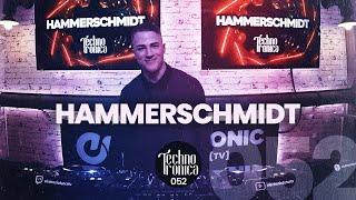 Hammerschmidt - Techno Tronica ep.052 | Techno (Peaktime, Driving, Hypnotic)