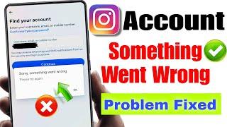 Instagram sorry something went wrong problem | Sorry something went wrong please try again instagram