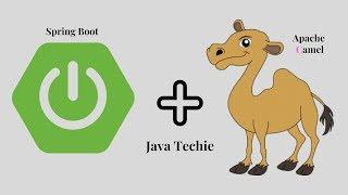 Spring Boot With Apache Camel integration | Java Techie