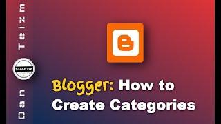 How to Create Categories in Blogger Blog