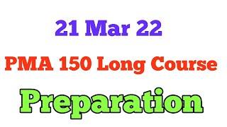 PMA Long Course 150 Preparation on 21 March 22 // Successful Life