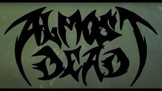 Almost Dead - "Lost My Way" (Official Video)