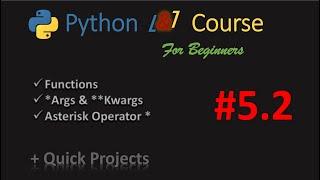 Python Course for Beginners : 5.2 - Packing and Unpacking Lists by Asterisk Operator *