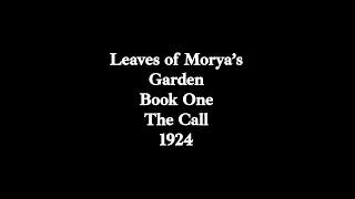 Agni Yoga. Leaves of Morya's Garden. The Call. 1924. Ageless Wisdom. Audiobook.